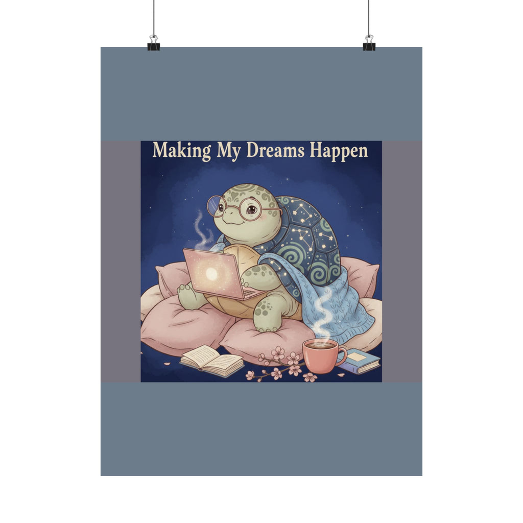 Turtle Poster – Making My Dreams Happen
