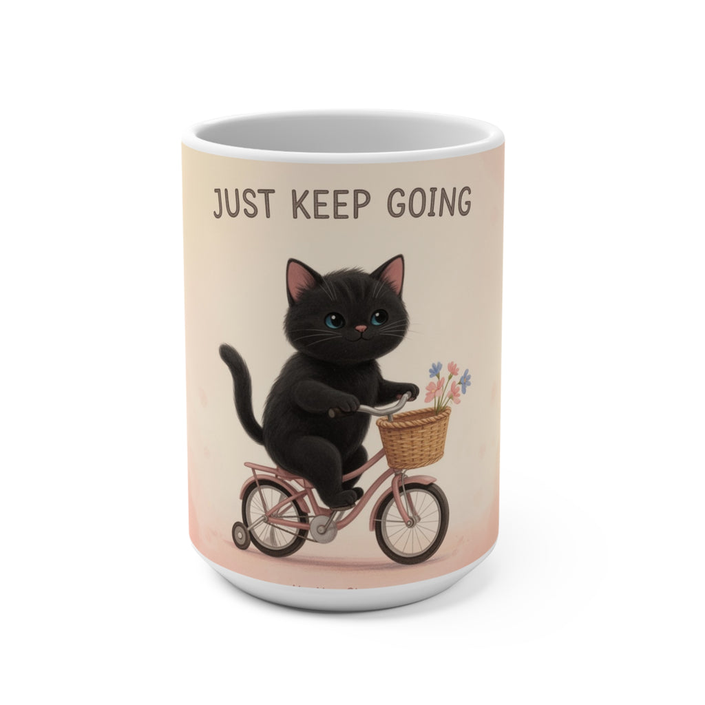 JUST KEEP GOING Cat Mug 15oz