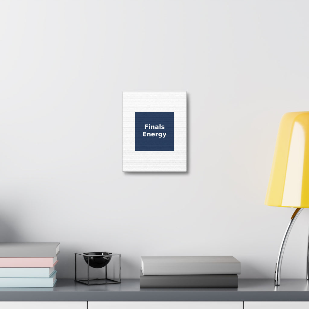 Finals Energy - KayKay Canvas