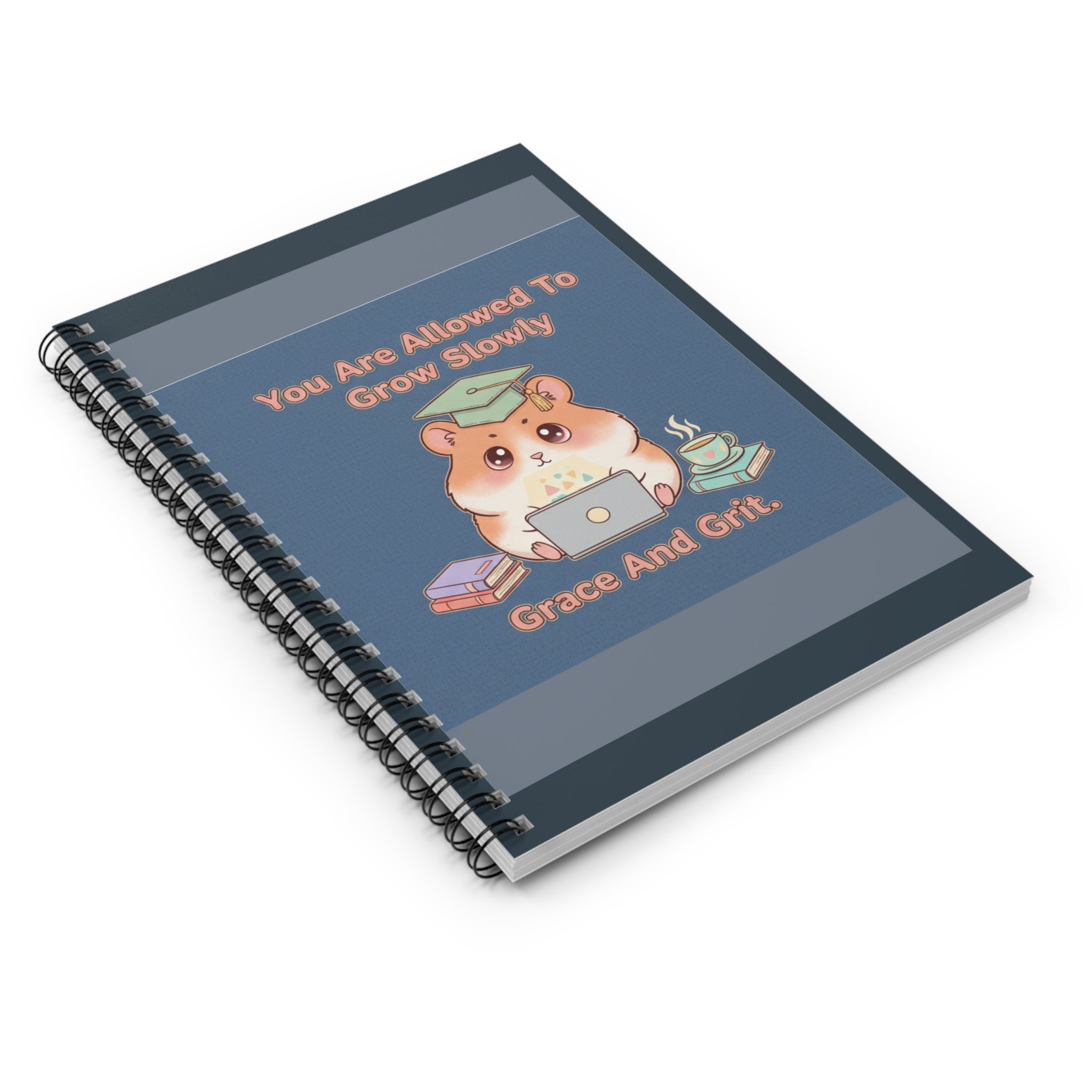 Hamster With Laptop Spiral Notebook – You Are Allowed to Grow Slowly Grace and
