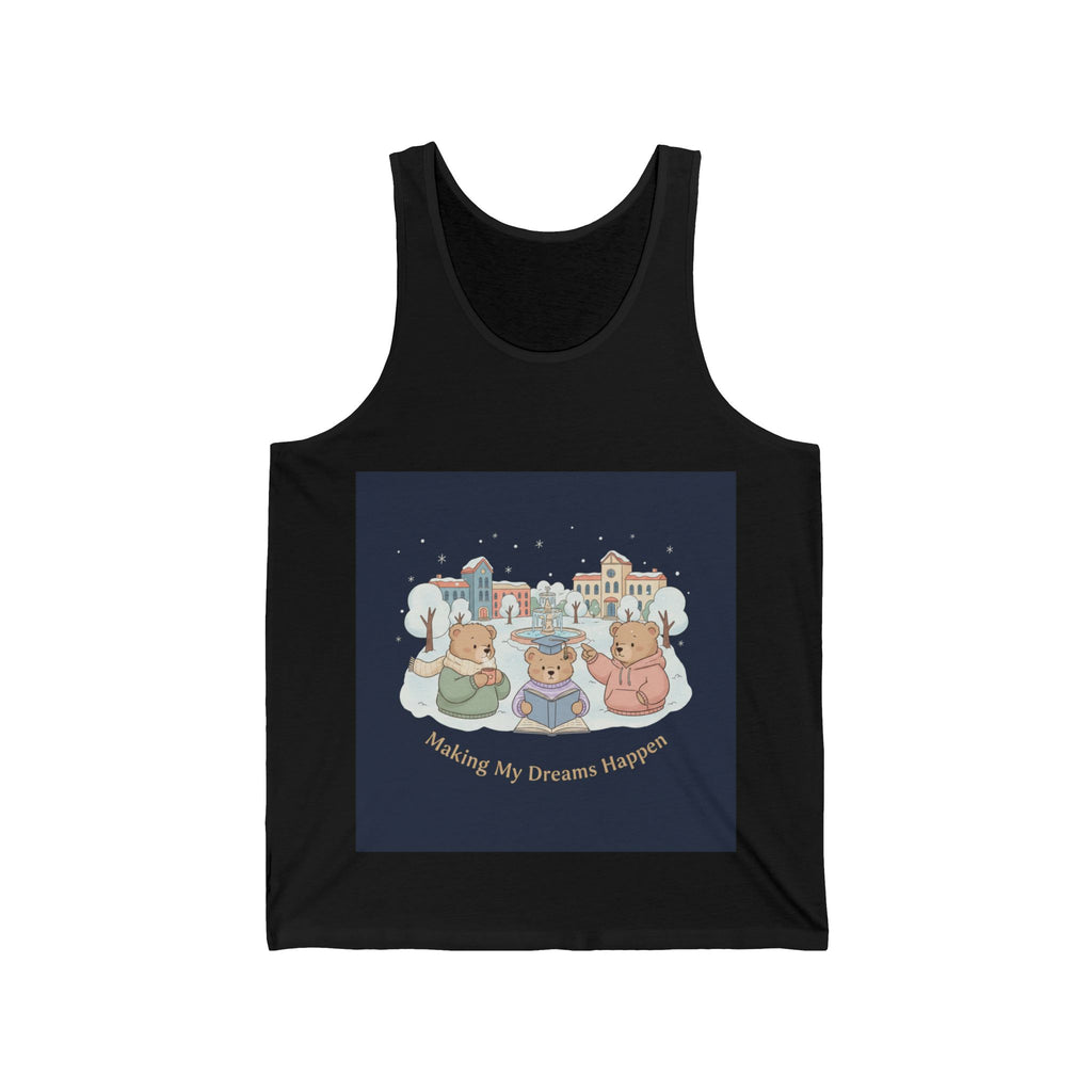 Making My Dreams Happen Bear Tank Top