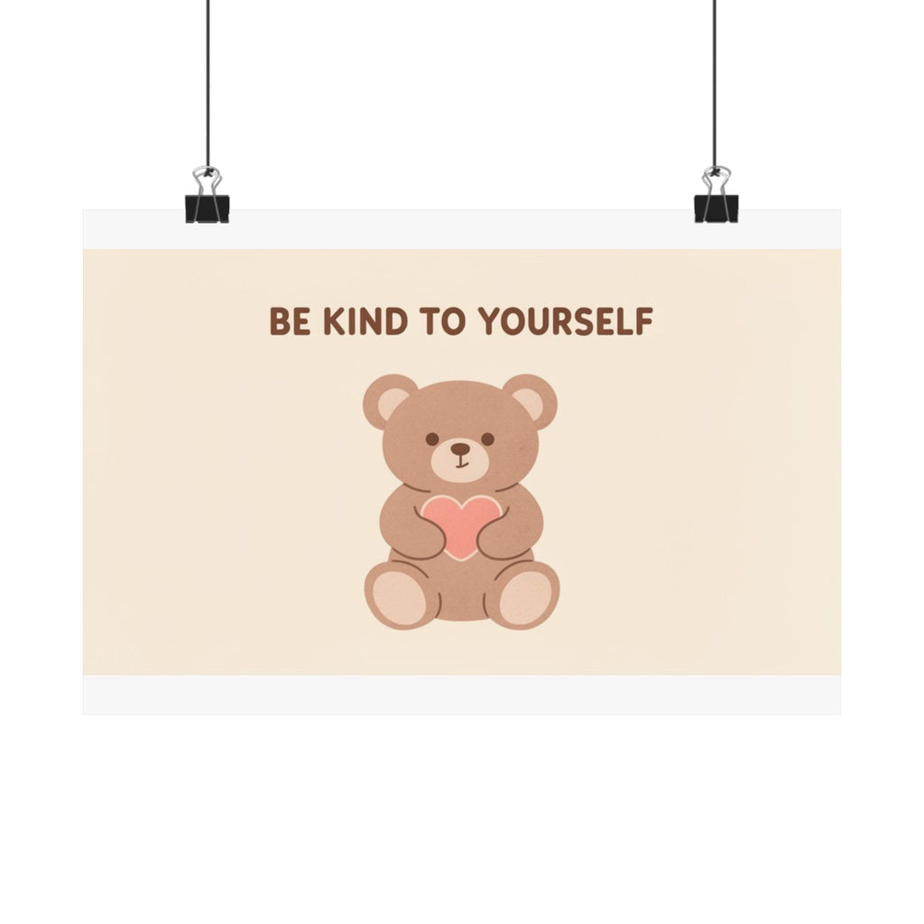 BE KIND TO YOURSELF Poster