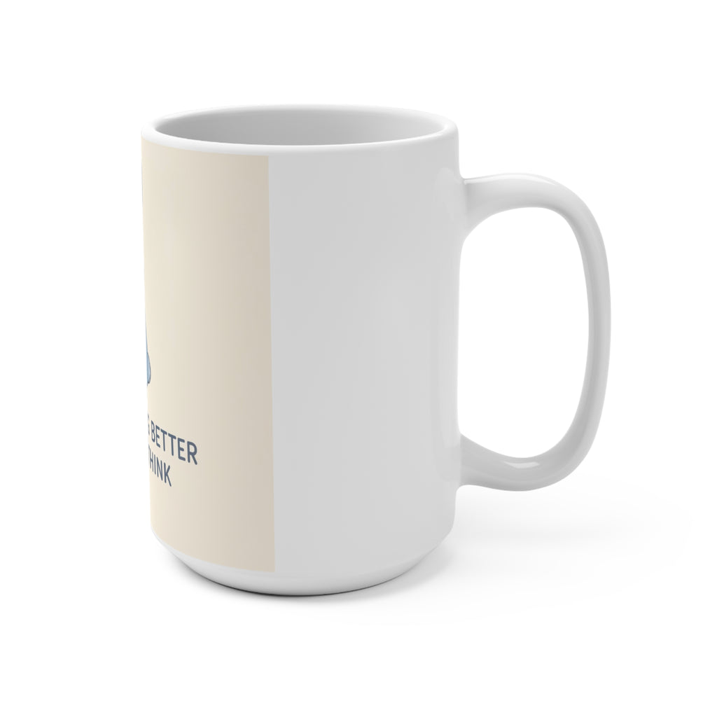 YOU ARE DOING BETTER THAN YOU THINK Rabbit Mug 15oz