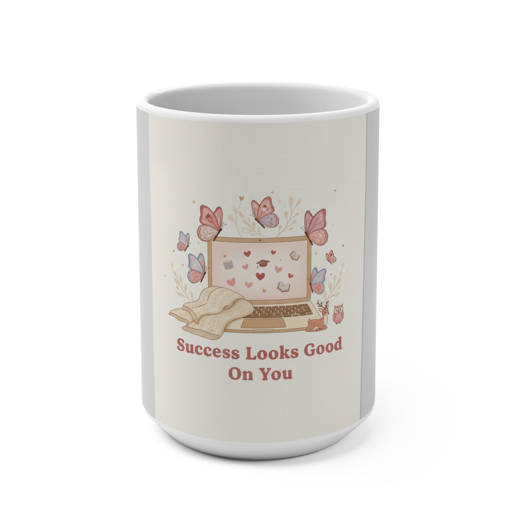 Success Looks Good On You Mug 15oz