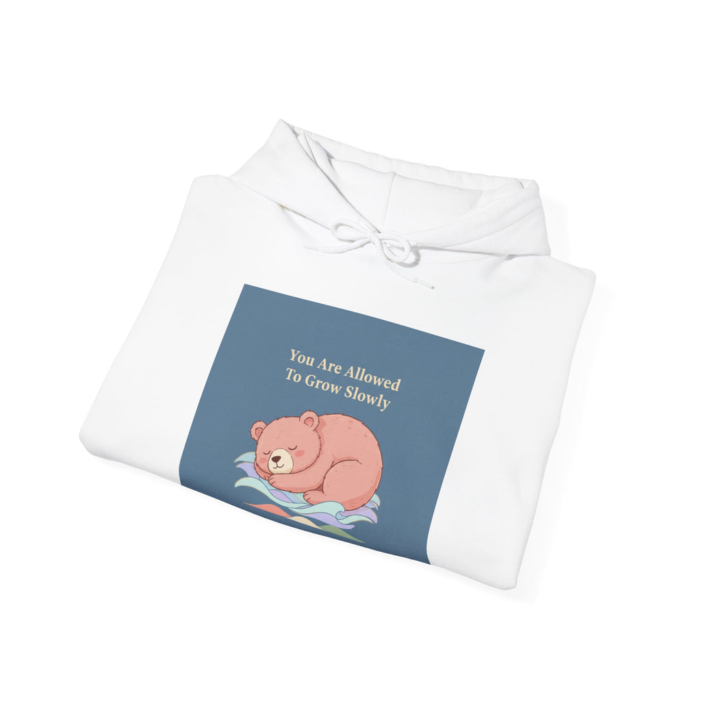 Bear Hoodie – You Are Allowed to Grow Slowly