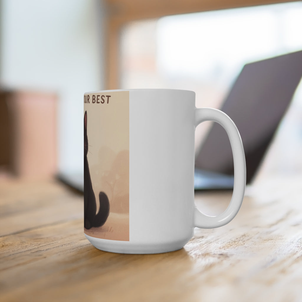 YOURE DOING YOUR BEST Cat Mug 15oz