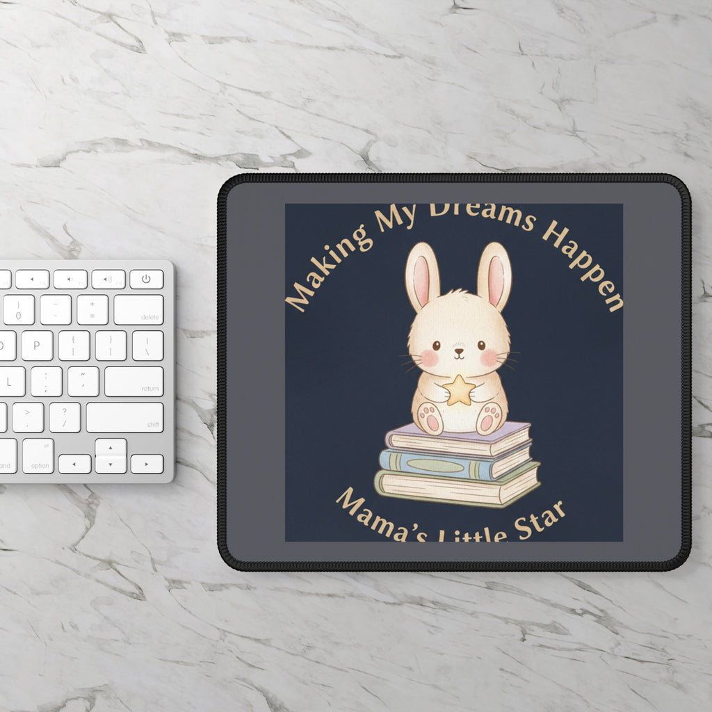 Bunny Mouse Pad – Making My Dreams Happen Mamas Little Sta