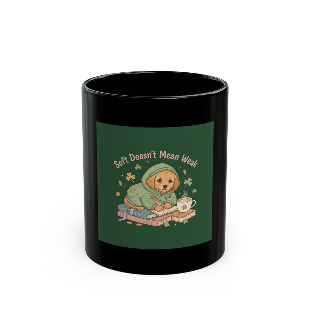 Puppies Black Mug 11oz – Soft Doesnt Mean Weak