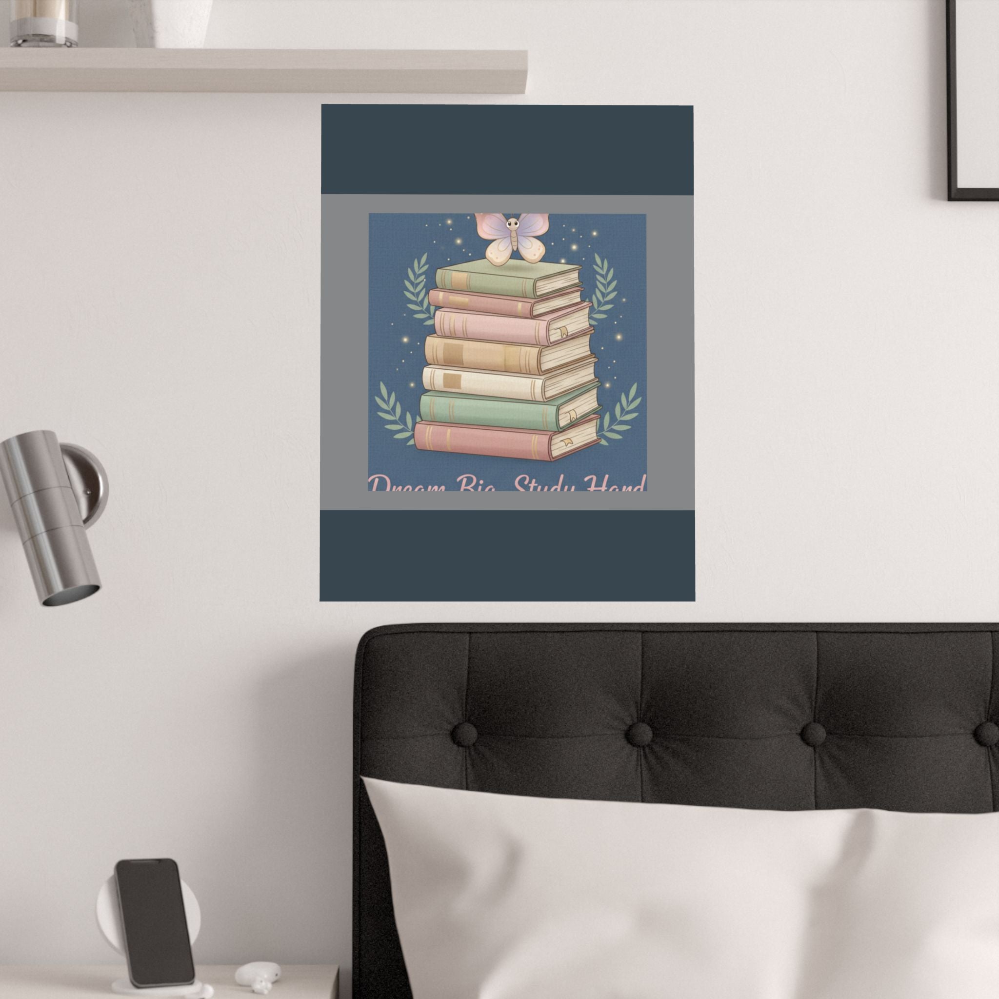 Butterfly Poster – Dream Big Study Hard