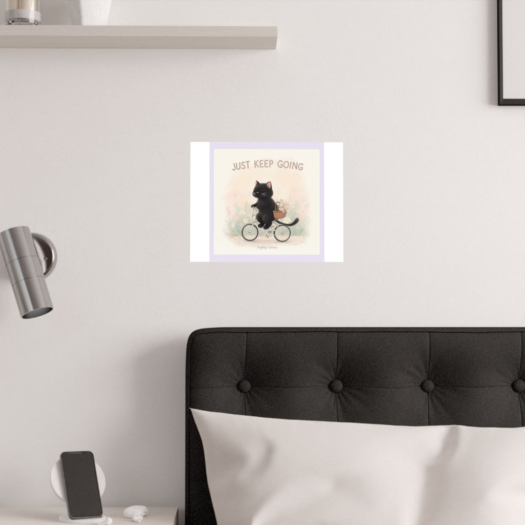 "JUST KEEP GOING" Black Cat Poster | College Girl Gift | Fashion | KayKay Classics
