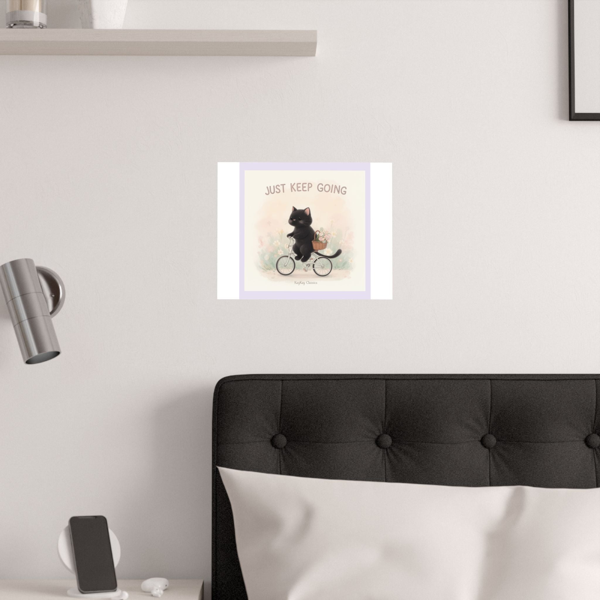 "JUST KEEP GOING" Black Cat Poster | College Girl Gift | Fashion | KayKay Classics