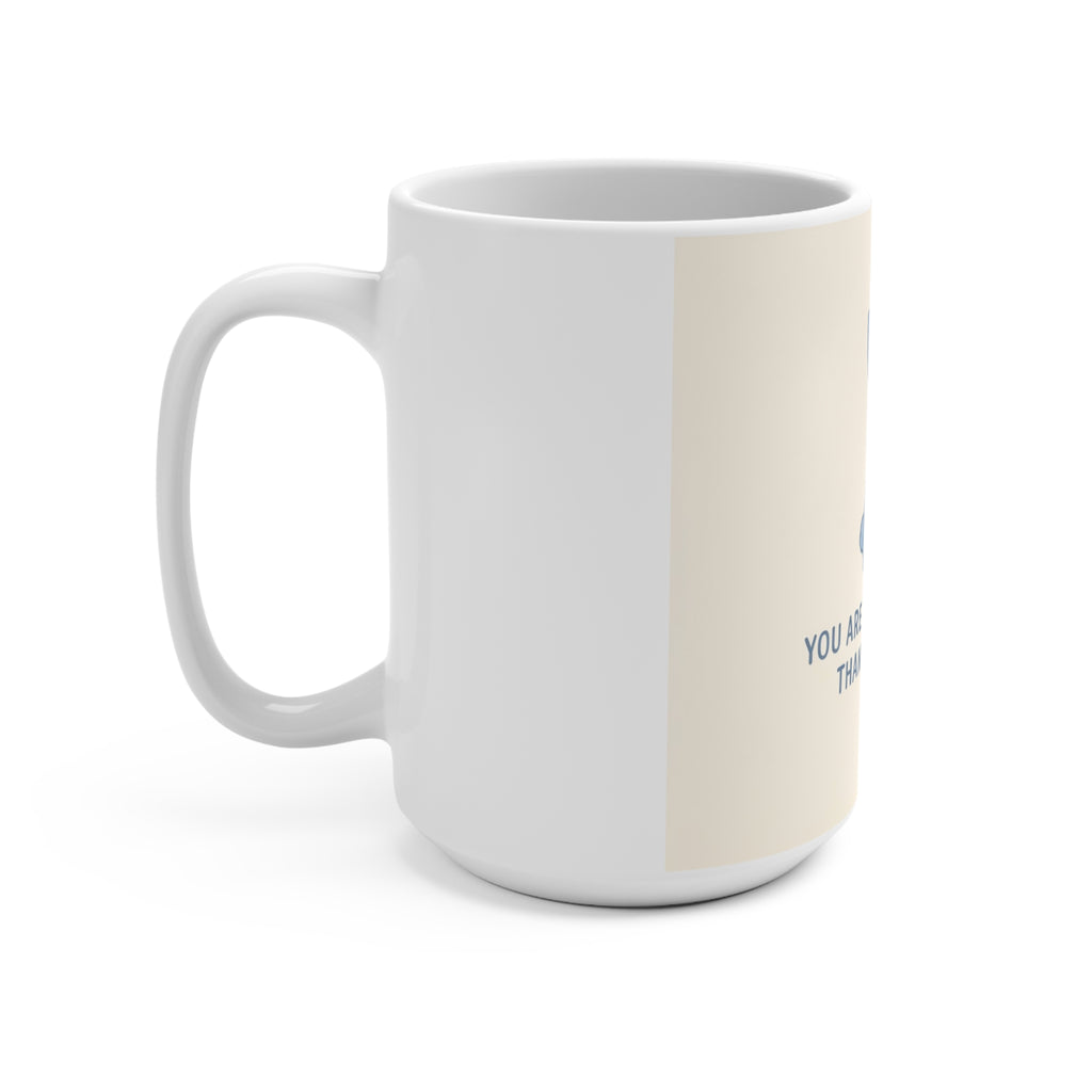 YOU ARE DOING BETTER THAN YOU THINK Rabbit Mug 15oz