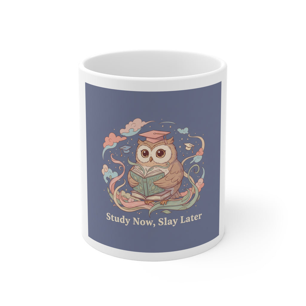 Owl Mug 11oz – Study Now Slay Later