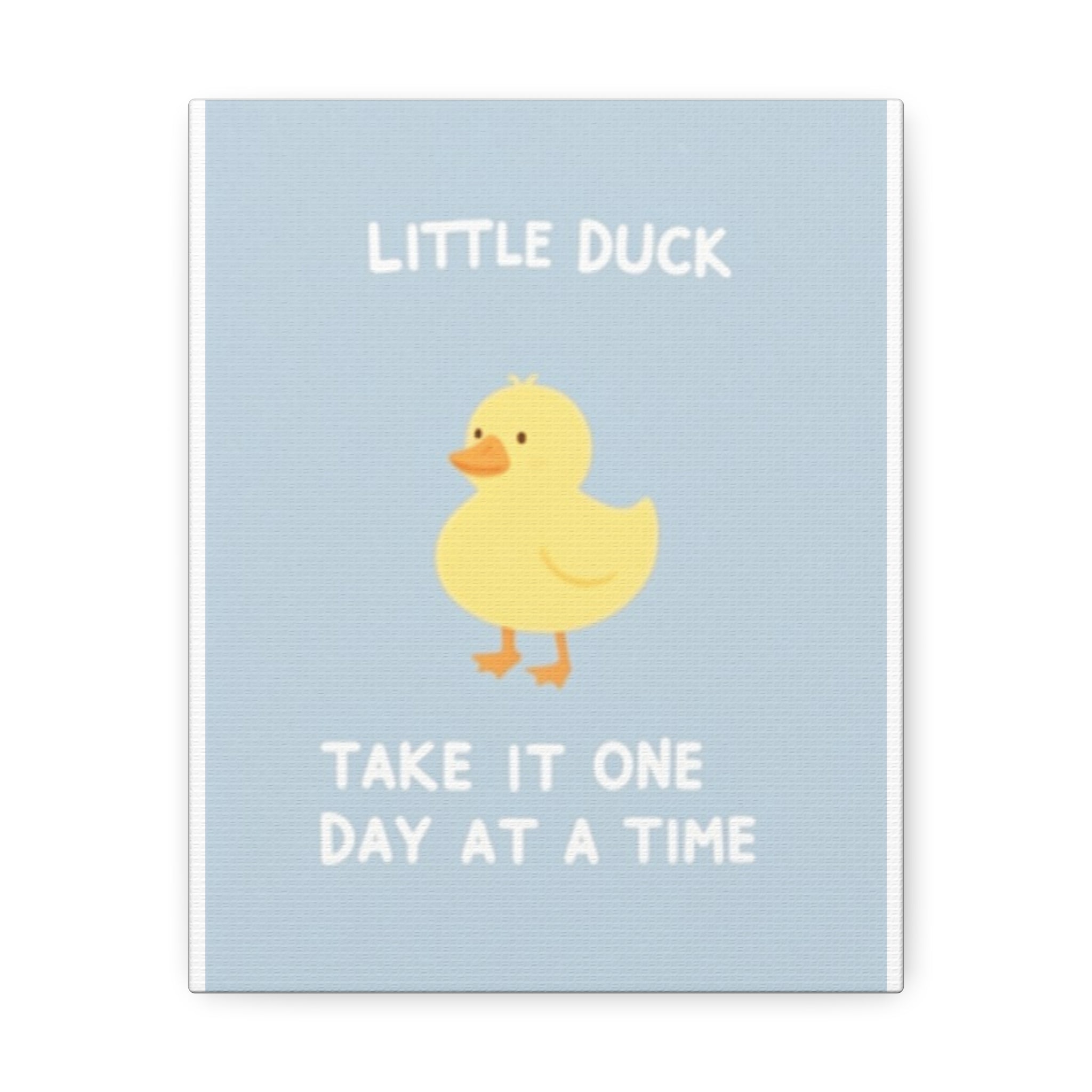 Little Yelllow Duck" take on day at a time Canvas