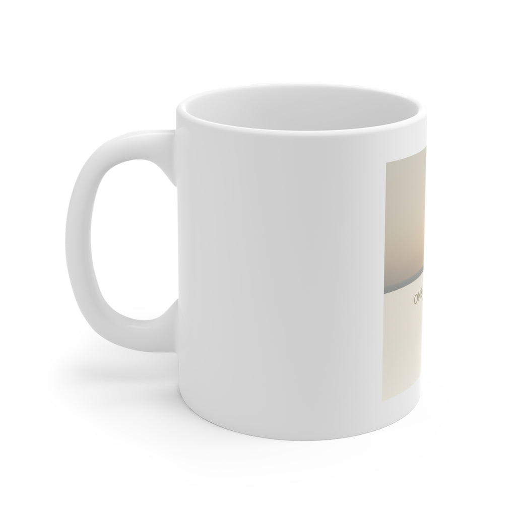 ONE DAY AT A TIME Mug 11oz