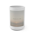 ONE DAY AT A TIME Mug 15oz