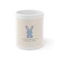 YOU ARE DOING BETTER THAN YOU THINK Mug 11oz