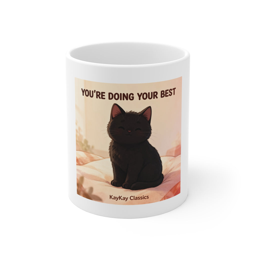 YOURE DOING YOUR BEST Mug 11oz