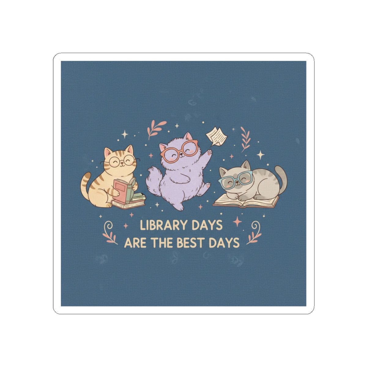 Cats With Glasses Kiss-Cut Sticker – Library Days Are the Best Days