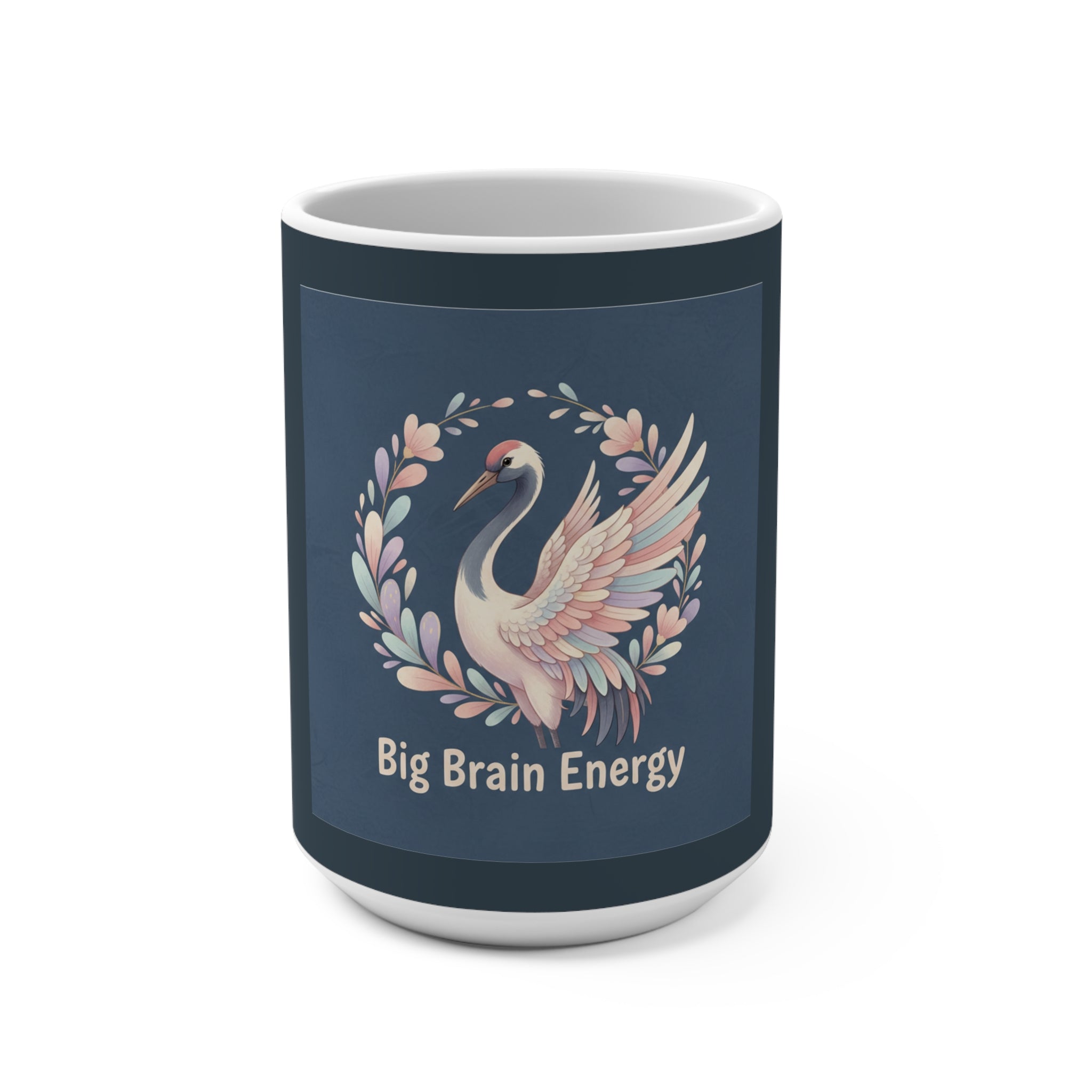 Crane Mug 15oz – Big Brain Energy