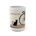 ONE STEP AT A TIME Cat Mug 15oz