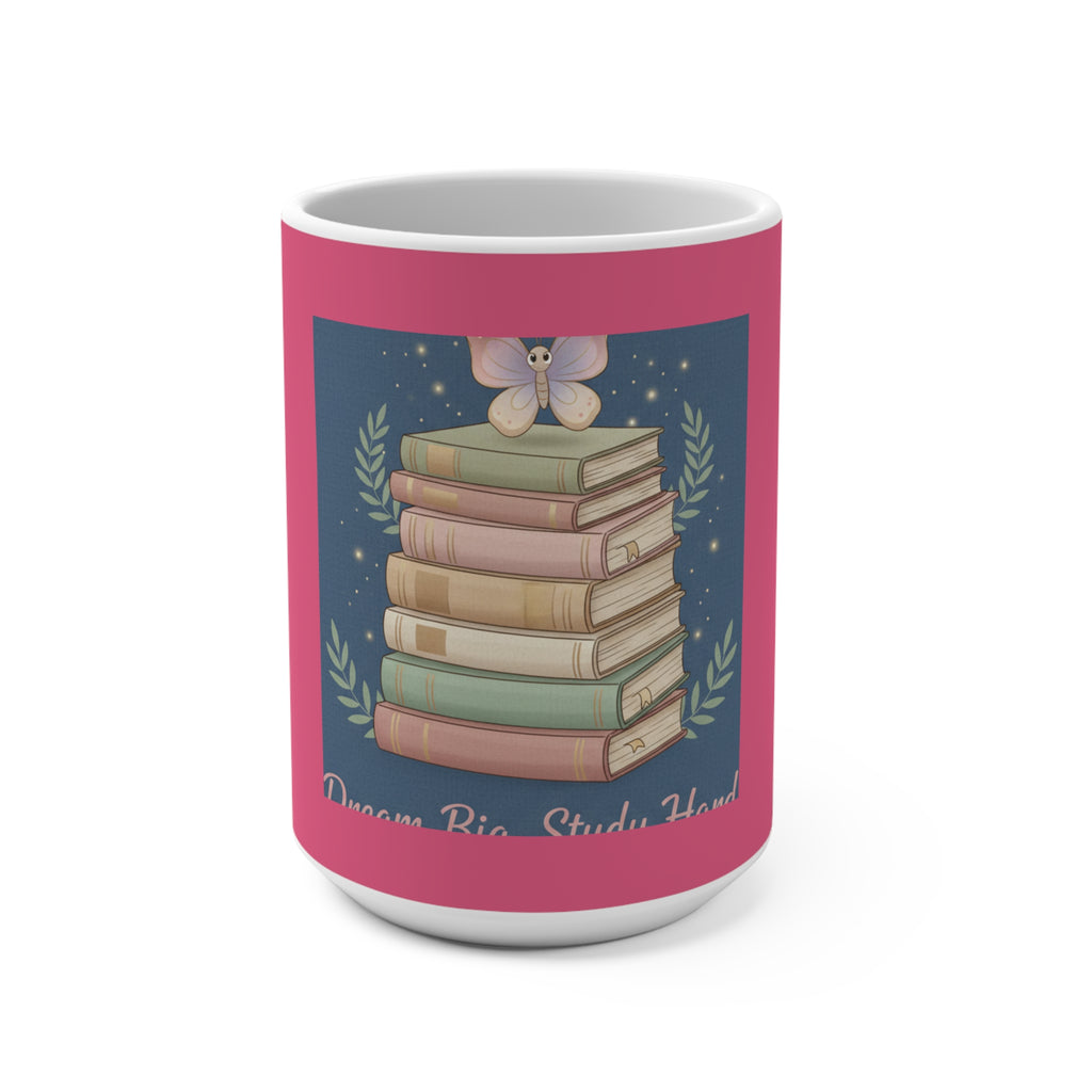 Butterfly Mug 15oz – Dream Big Study Hard