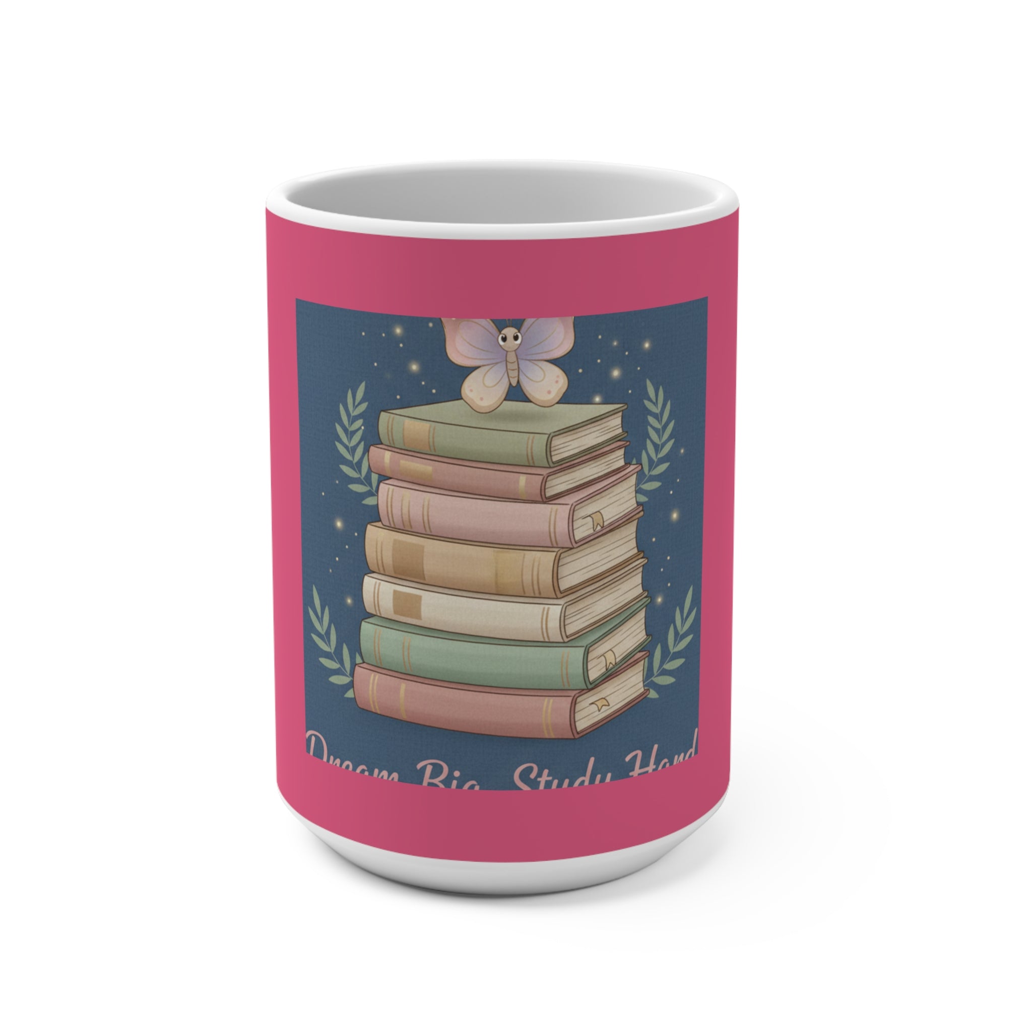 Butterfly Mug 15oz – Dream Big Study Hard