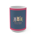Cats With Glasses Mug 15oz – You Are Allowed to Grow Slowly
