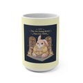Bunny Mug 15oz – You Are Doing Better Than You Think