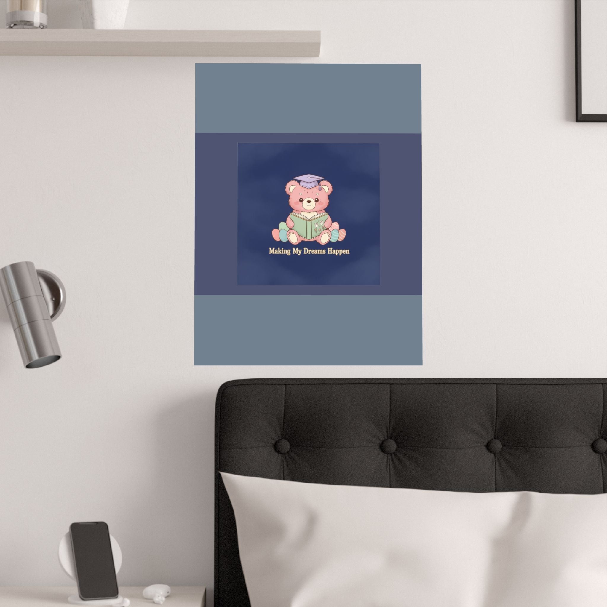 Bear Poster – Making My Dreams Happen