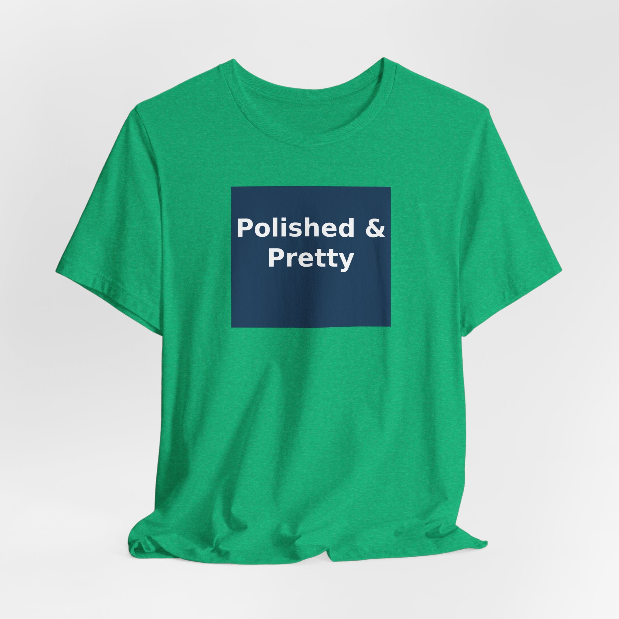 Polished & Pretty - KayKay Women Tee