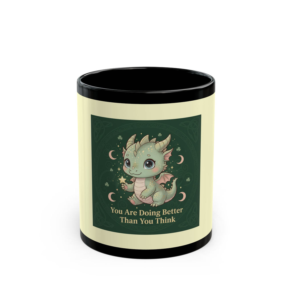 Dragon Black Mug 11oz – You Are Doing Better Than You Think