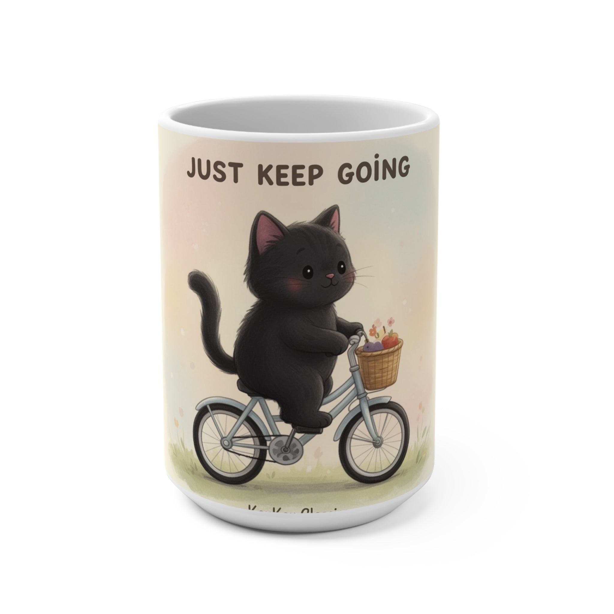 JUST KEEP GOING Cat Mug 15oz
