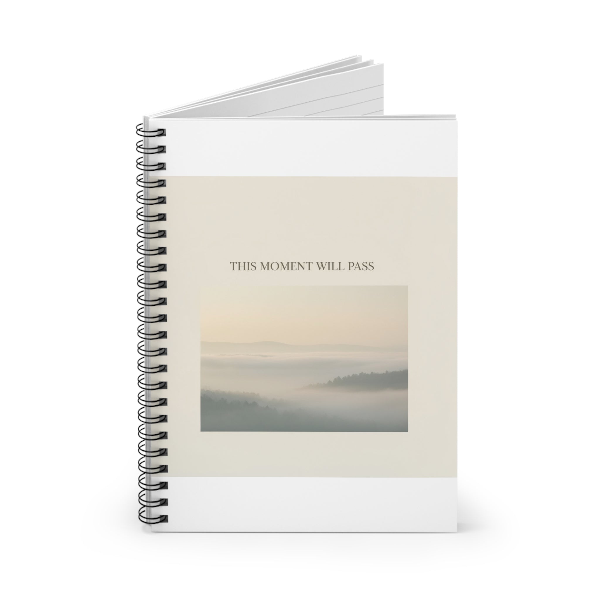 THIS MOMENT WILL PASS Spiral Notebook