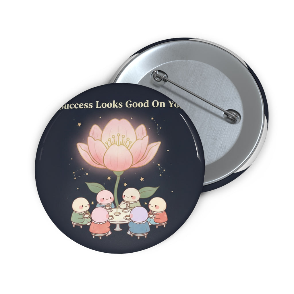 Tiny Chibi Creatures Pin Button – Success Looks Good on You