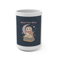 Owl Mug 15oz – Most Fun Wins