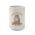 Smart Girls Club Owl Mug 15oz