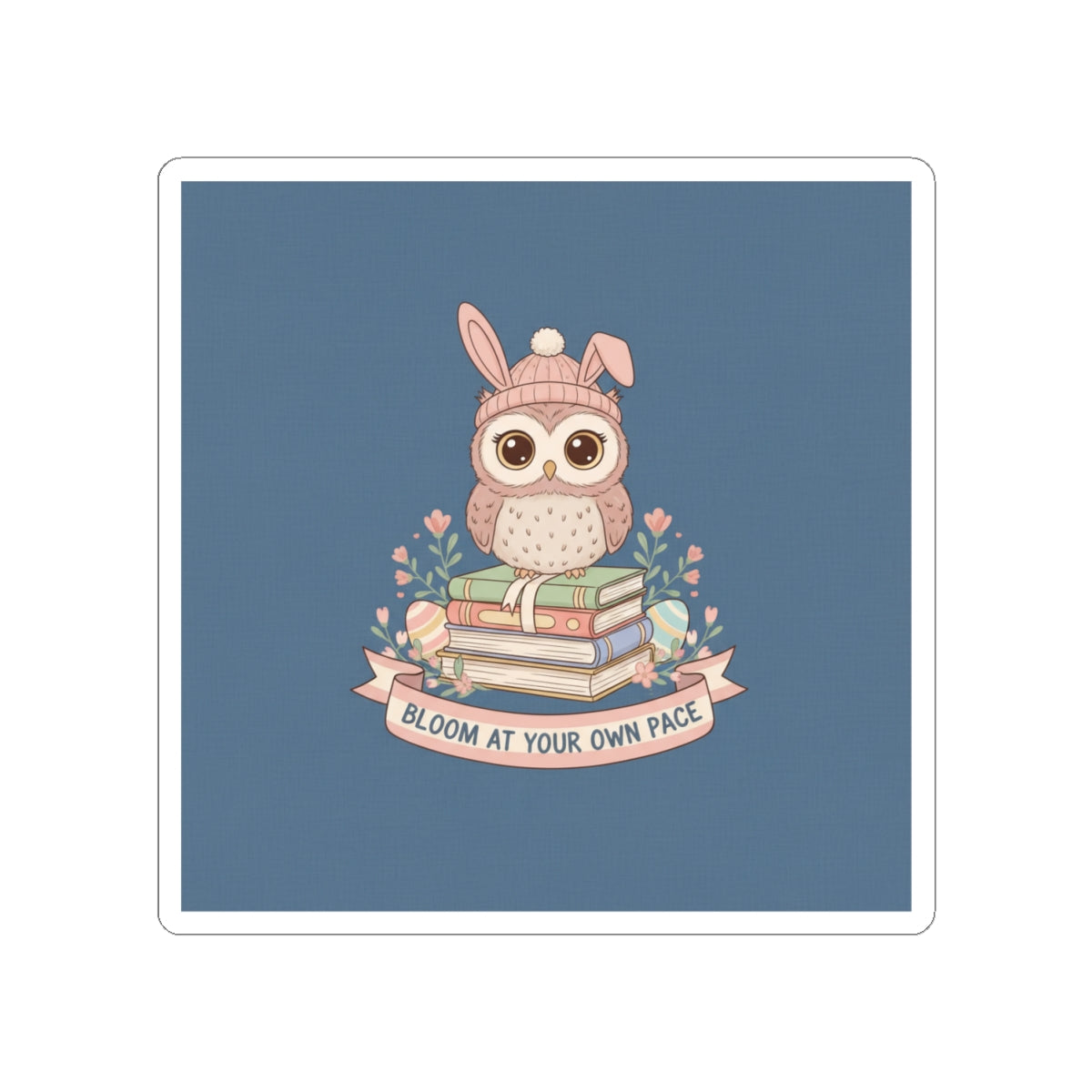 Bunny Kiss-Cut Sticker – Bloom at Your Own Pace