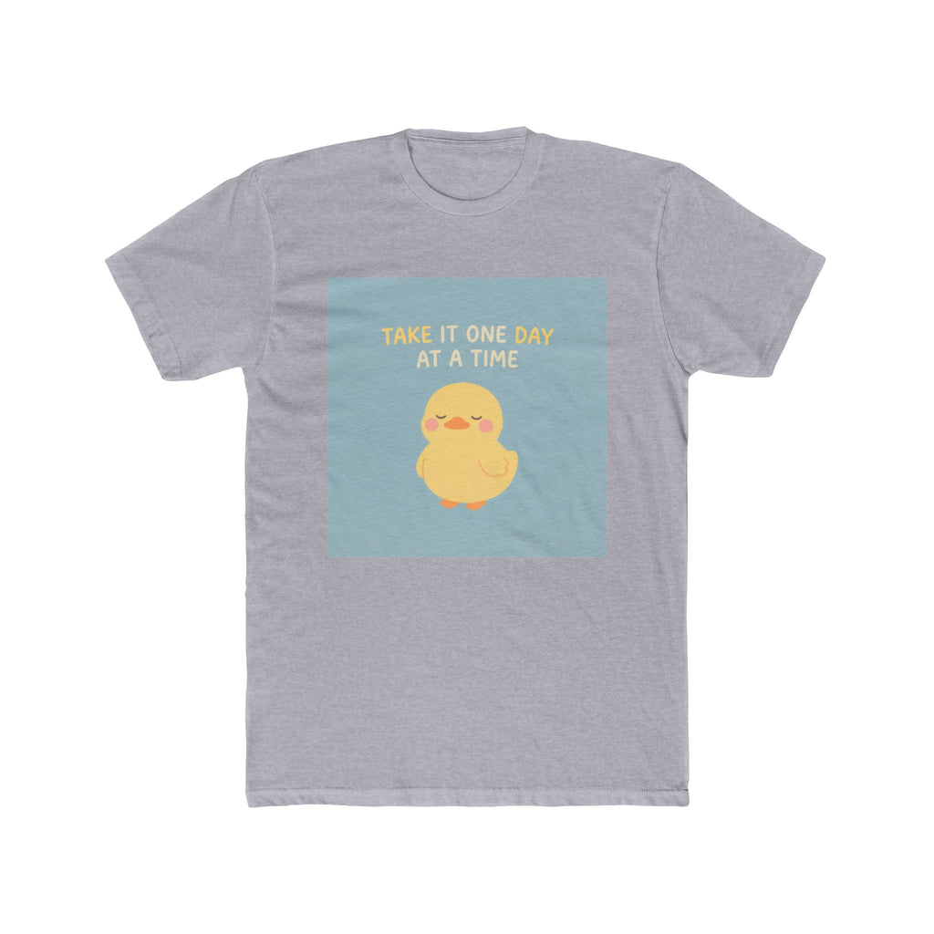 TAKE IT ONE DAY AT A TIME Duck Unisex Tee