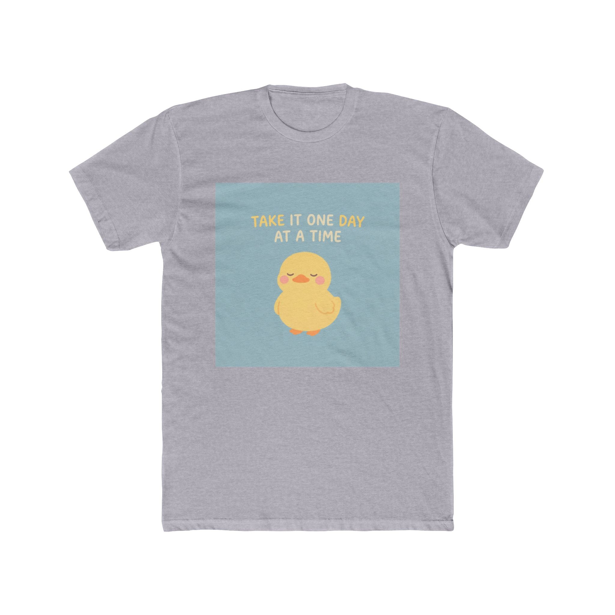 TAKE IT ONE DAY AT A TIME Duck Unisex Tee