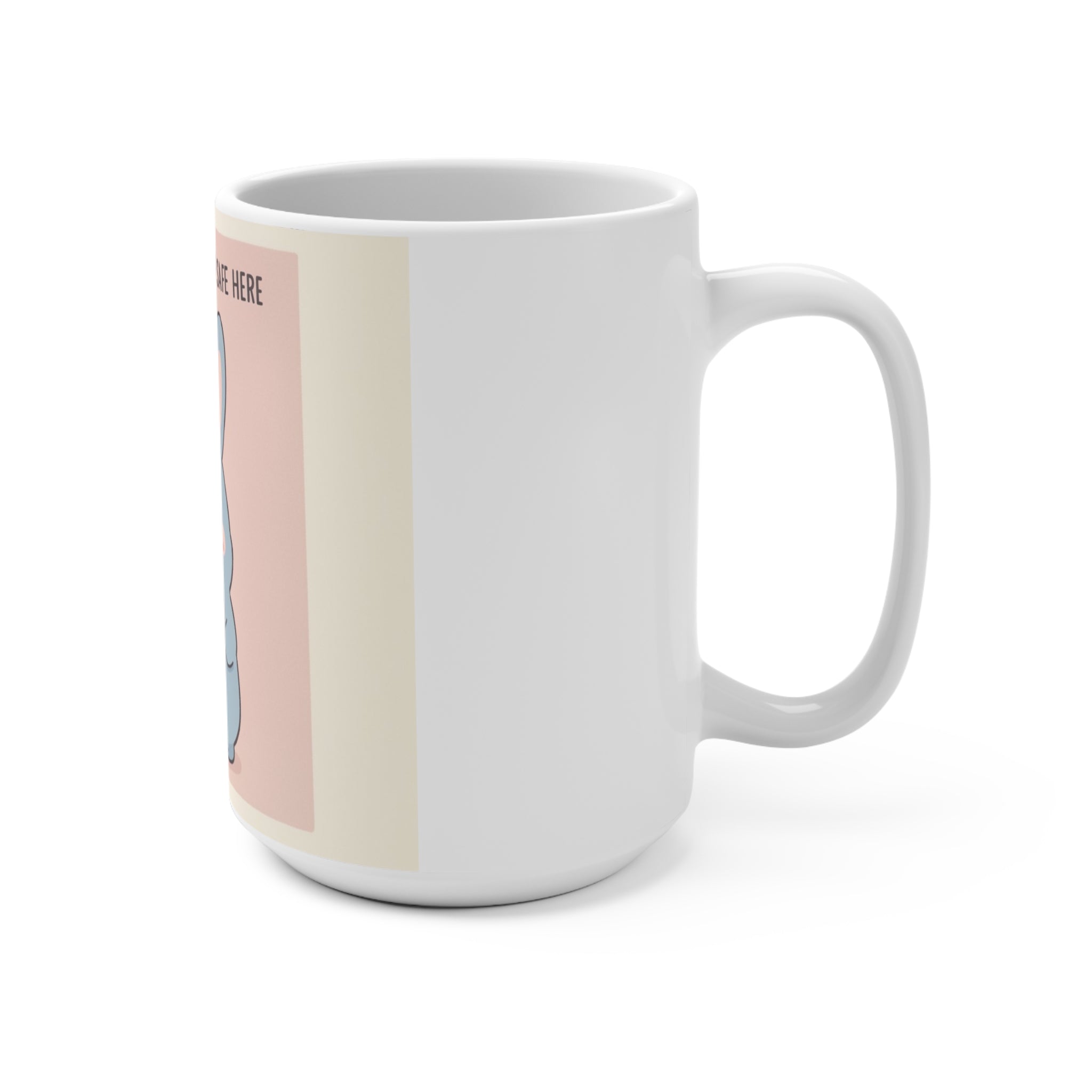 SLOW DOWN, YOU’RE SAFE HERE Rabbit Mug 15oz
