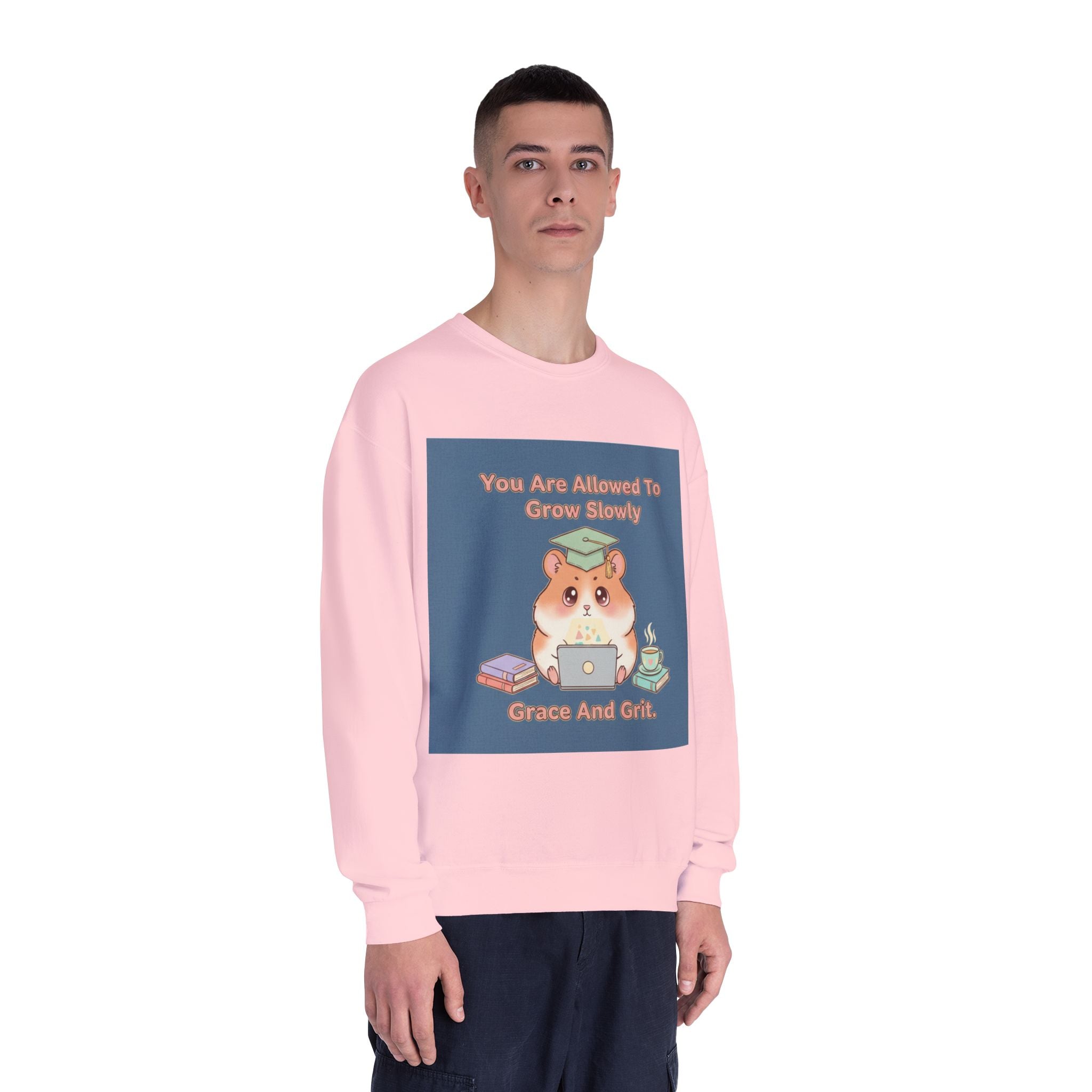 Hamster With Laptop Crewneck Sweatshirt – You Are Allowed to Grow Slowly Grace and