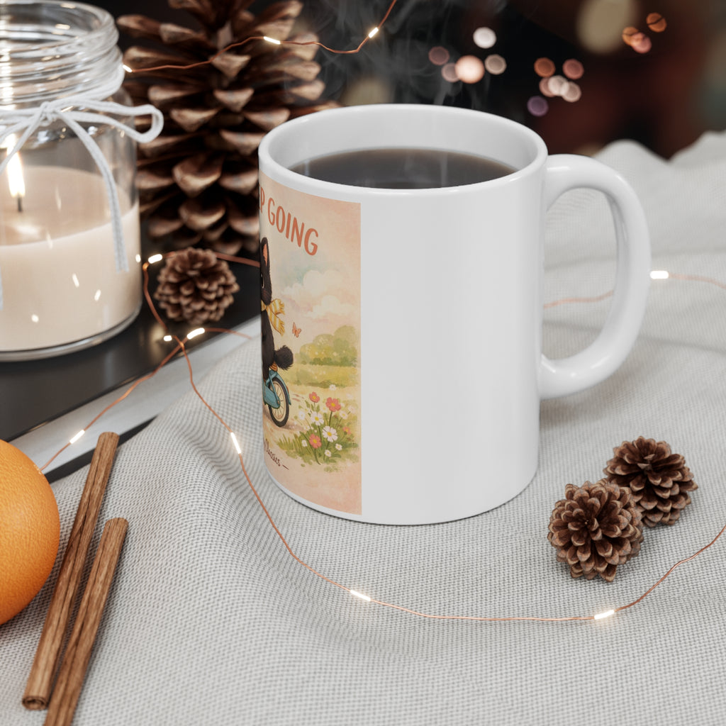 JUST KEEP GOING Mug 11oz