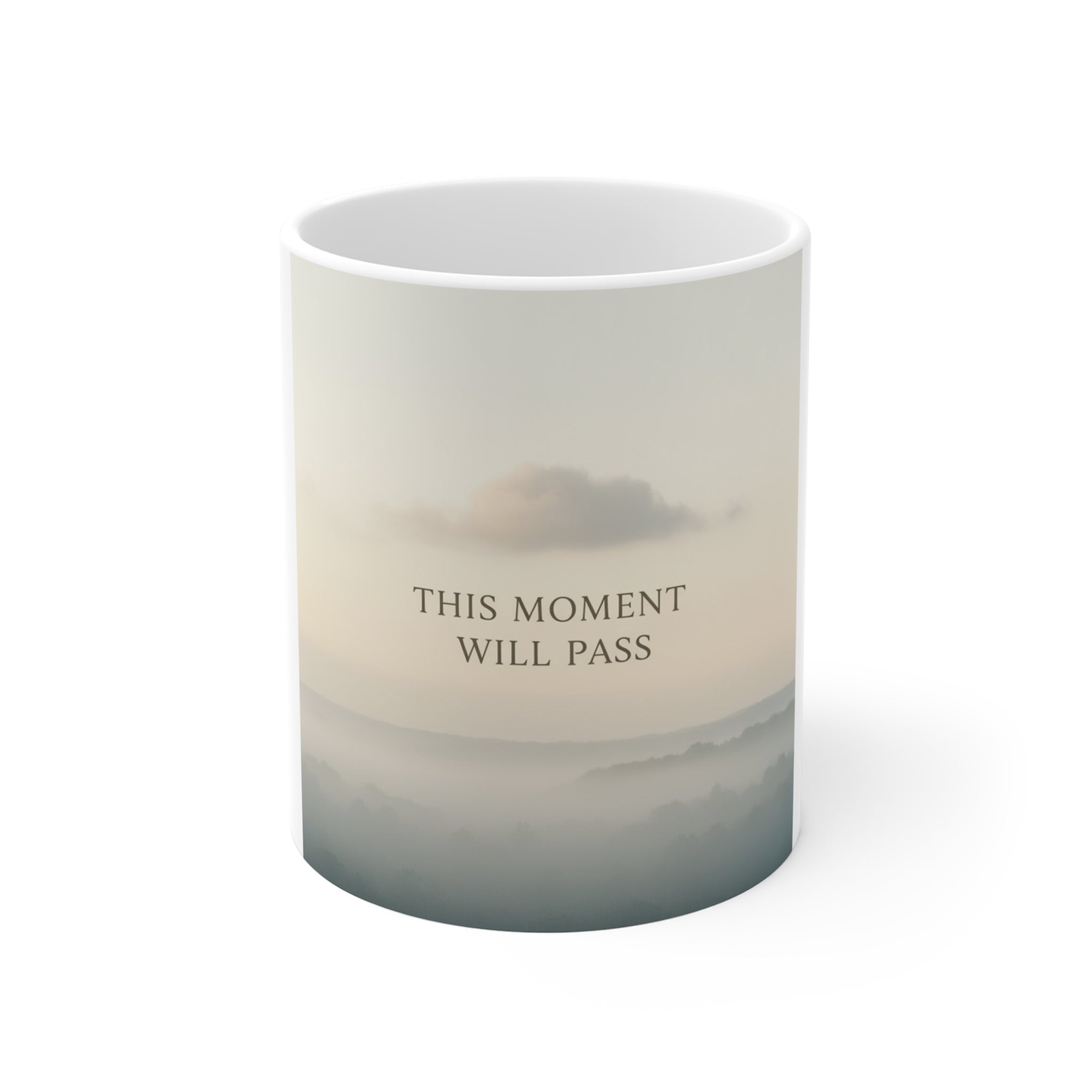 THIS MOMENT WILL PASS Mug 11oz