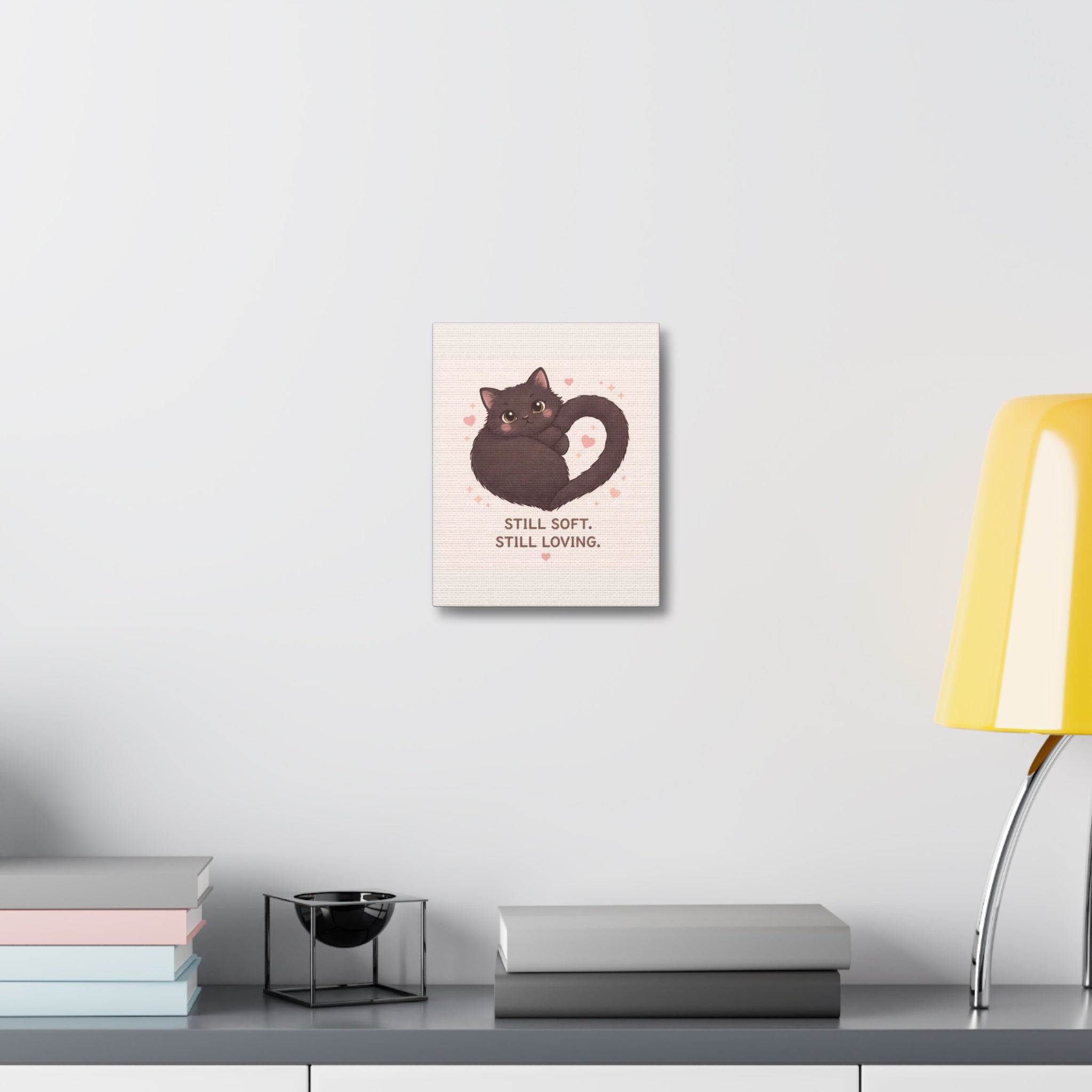 "STILL SOFT. STILL LOVING" Black Cat Canvas | College Girl Gift | Fashion | KayKay Classics