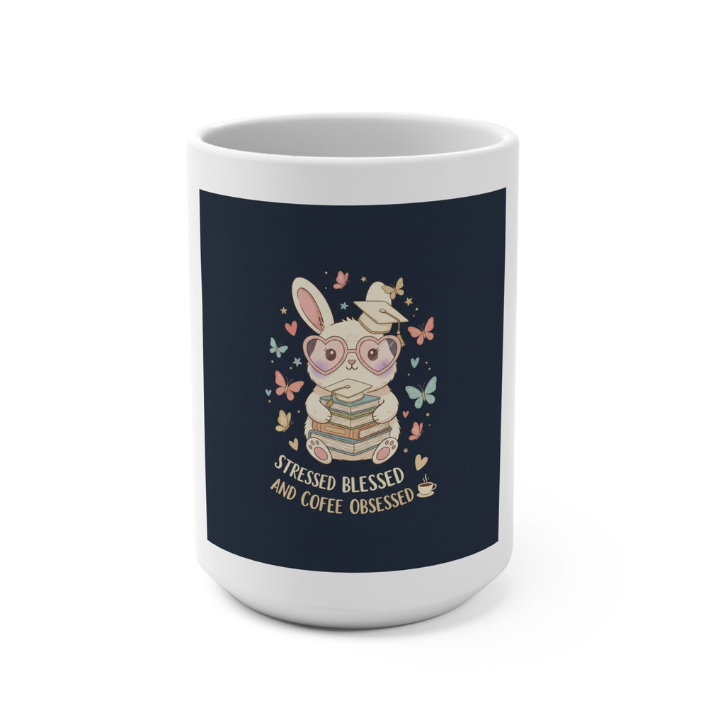 STRESSED BLESSED AND COFFEE OBSESSED Rabbit Mug 15oz