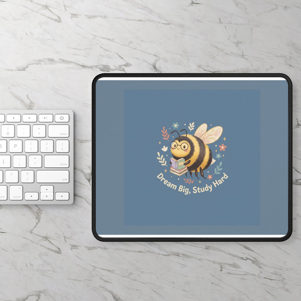 Bee Mouse Pad – Dream Big Study Hard