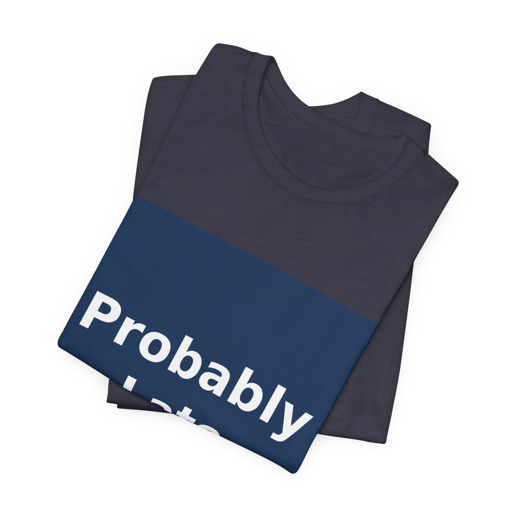 "Probably Late" Black Cat Women Tee | College Girl Gift | Fashion | KayKay Classics