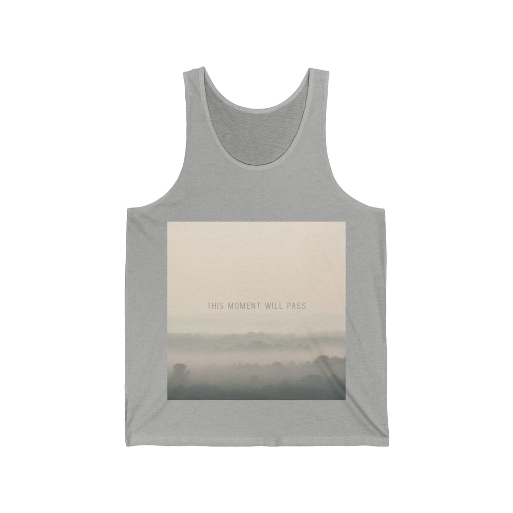 THIS MOMENT WILL PASS Tank Top