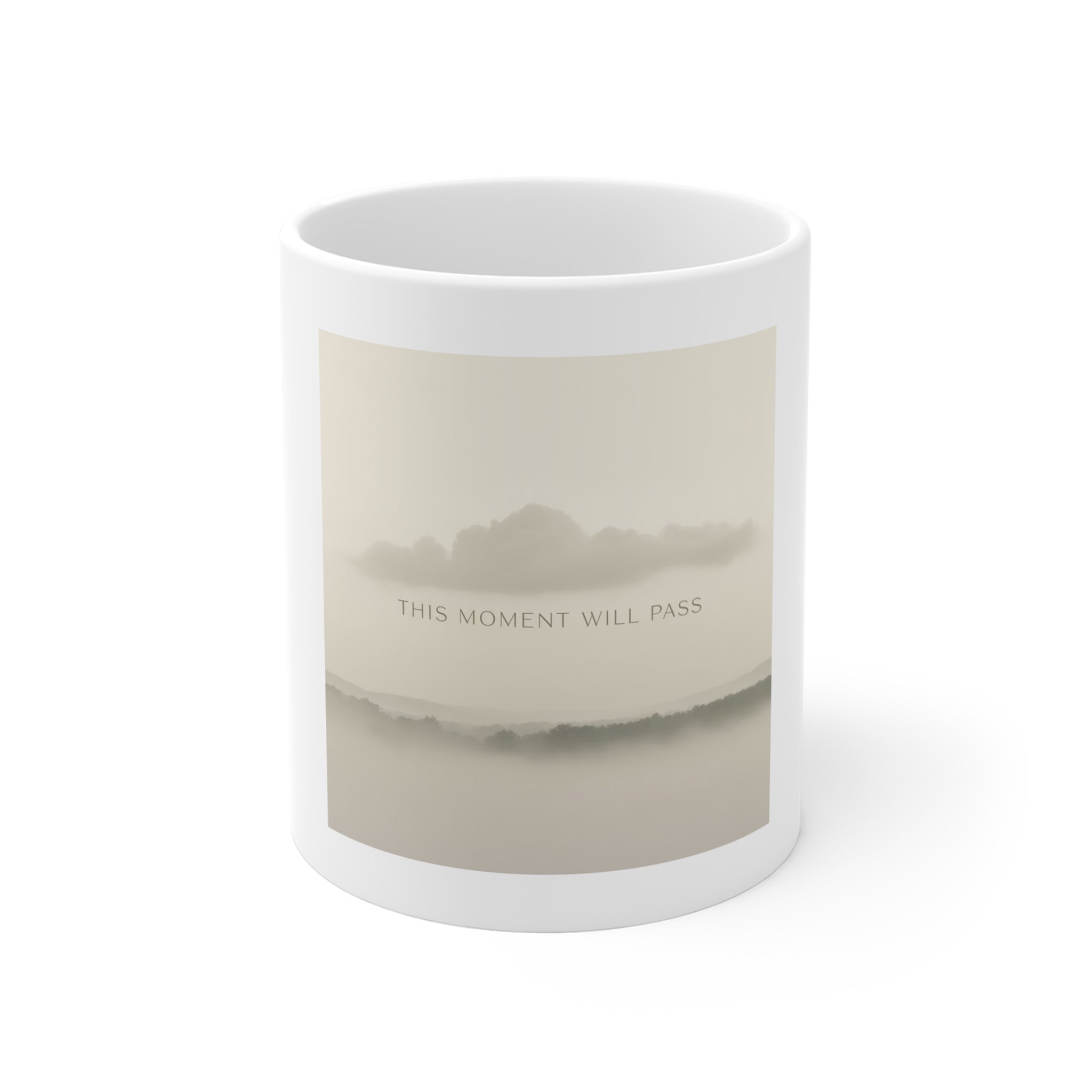 THIS MOMENT WILL PASS Mug 11oz